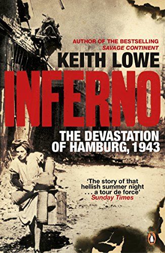 Inferno: The Devastation of Hamburg, 1943 (English Edition)