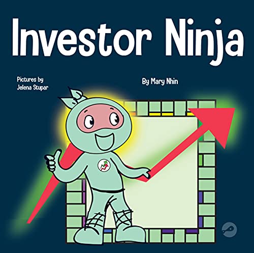 Investor Ninja: A Children's Book About Investing (Ninja Life Hacks 52) (English Edition)