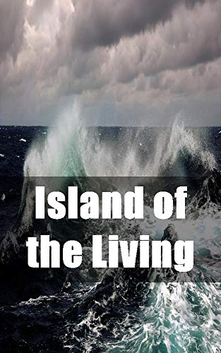 Island of the Living (French Edition)