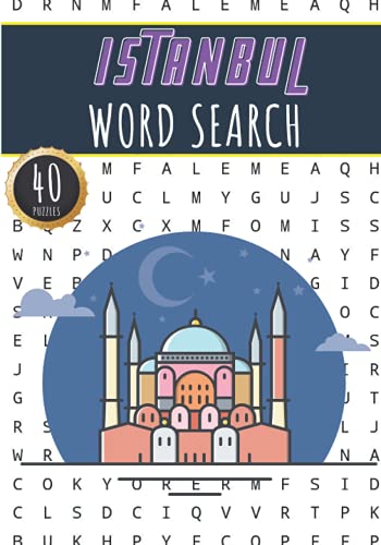 Istanbul Word Search: 40 Fun Puzzles With Words Scramble for Adults, Kids and Seniors | More Than 300 Words On Istanbul and Turkish Cities, Famous ... History Terms and Heritage Vocabulary.