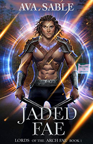 Jaded Fae: A Romantic Urban Fantasy: Lords of the Arch Fae Book 1 (English Edition)