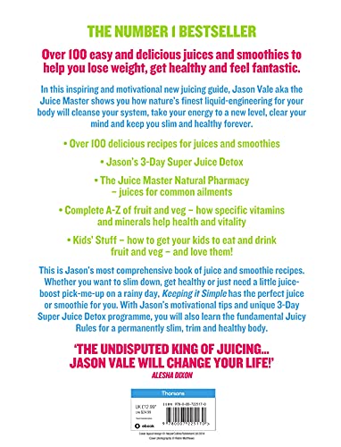 Juice Master Keeping It Simple: Over 100 Delicious Juices and Smoothies