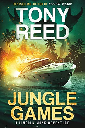 Jungle Games: A Fast-paced Action-Adventure Thriller: 2 (A Lincoln Monk Adventure)