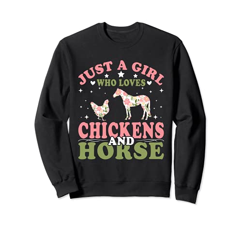 Just A Girl Who Loves Chickens & Horse - Funny Girl Chicken Sudadera