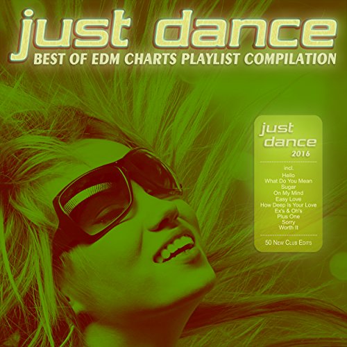 Just Dance 2016 - Best of EDM Charts Playlist Compilation
