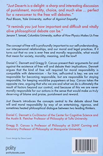 Just Deserts: Debating Free Will