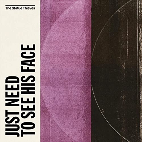 Just Need to See His Face