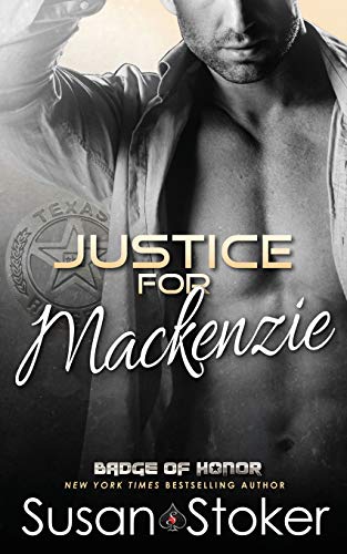 Justice For Mackenzie: 1 (Badge of Honor: Texas Heroes)