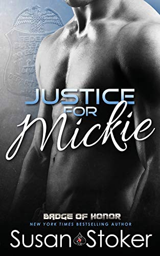 Justice For Mickie: 2 (Badge of Honor: Texas Heroes)