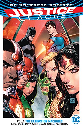 Justice League (2016-2018) Vol. 1: The Extinction Machines (Justice League (2016-)) (English Edition)