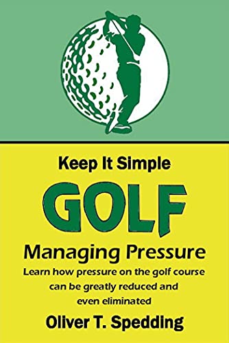 Keep it Simple Golf - Managing Pressure (English Edition)