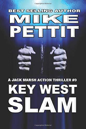 KEY WEST SLAM: A Jack Marsh Key West Action Thriller [Idioma Inglés]
