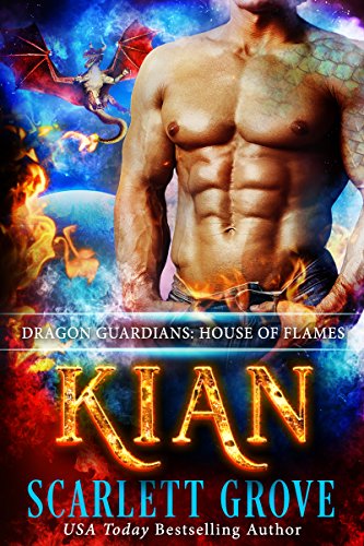 Kian: House of Flames (Daddy Dragon Romance) (Dragon Guardians Book 1) (English Edition)