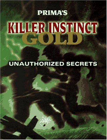 Killer Instinct Gold: Secret Codes (Secrets of the Games Series)