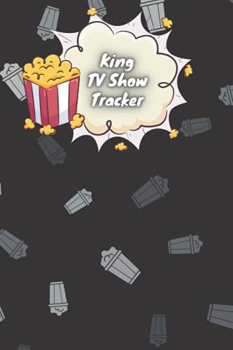 King TV Show Tracker: tv show tracker logbook Gift to King / movie and tv show trackeron King lined notebook Gift, 120 Pages, 6x9, Soft Cover, Matte Finish