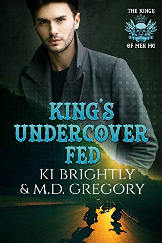 King's Undercover Fed (The Kings of Men MC Book 6) (English Edition)
