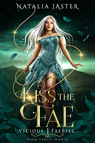 Kiss the Fae (Dark Fables: Vicious Faeries Book 1) (English Edition)