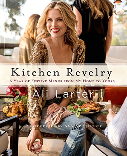 Kitchen Revelry: A Year of Festive Menus from My Home to Yours (English Edition)