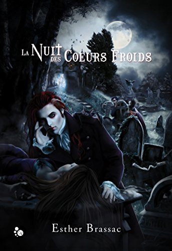 La nuit des Coeurs froids (Black Steam) (French Edition)