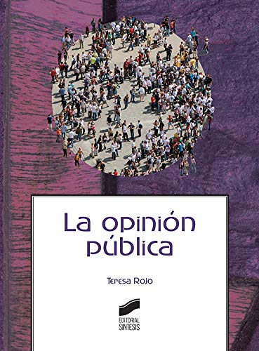 La opinión pública: 17 (Ciencias de la Información. Documentación)