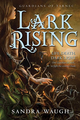 Lark Rising: 1 (Guardians of Tarnec)
