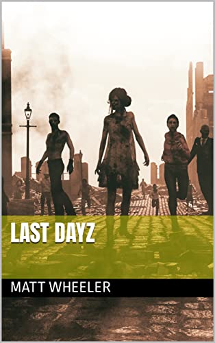 Last Dayz (English Edition)