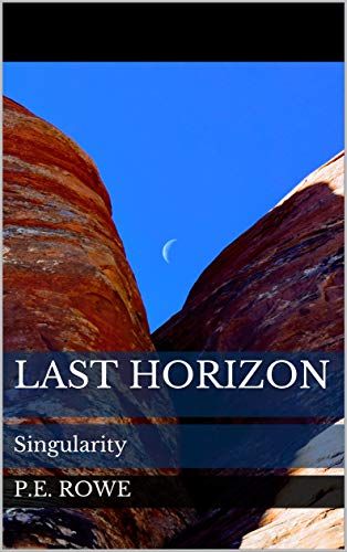 Last Horizon: Singularity (English Edition)