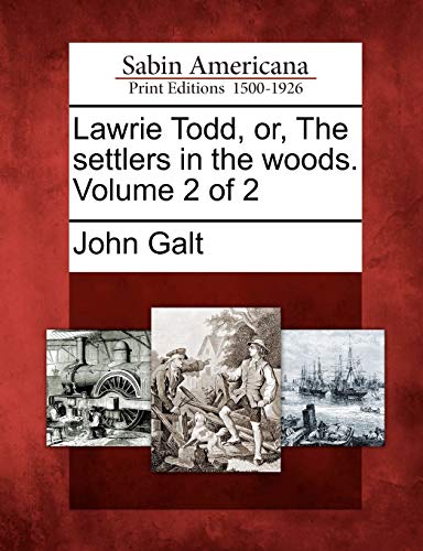 Lawrie Todd, or, The settlers in the woods. Volume 2 of 2