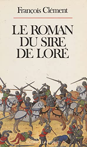 Le Roman du sire de Loré (French Edition)