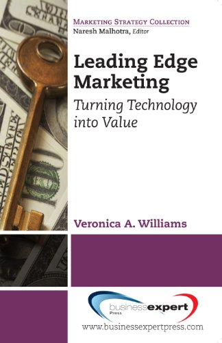 Leading Edge Marketing: Turning Technology into Value (Marketing Strategy Collection) (English Edition)
