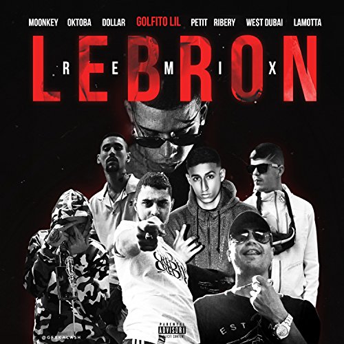 Lebron (Remix) [Explicit]