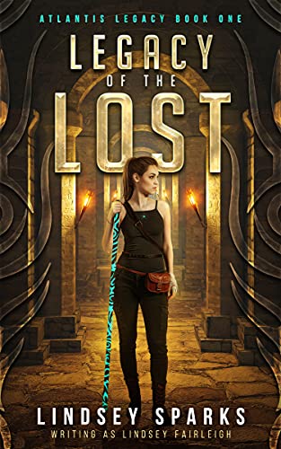 Legacy of the Lost: A Treasure-hunting Science Fiction Adventure (Atlantis Legacy Book 1) (English Edition)
