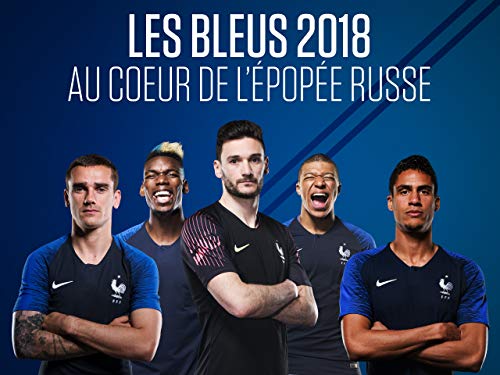 Les Bleus 2018, The Russian Epic - Season 1
