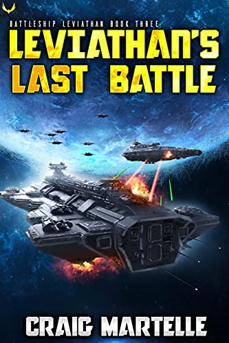 Leviathan's Last Battle: A Military Sci-Fi Series (Battleship: Leviathan Book 3) (English Edition)