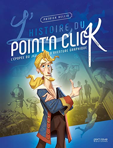 L'Histoire du Point'n Click (HISTOIRE DE)