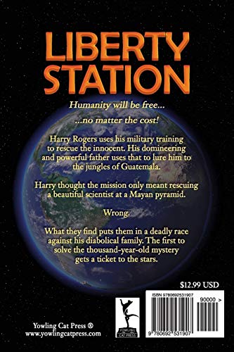 Liberty Station: Book 1 of The Humanity Unlimited Saga: Volume 1