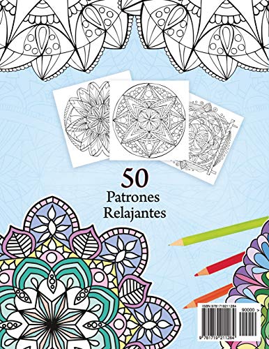 Libro de Colorear Mandala: 50 Patrones Relajantes de 13 Artistas, Coloreando para Adultos Meditación, Volumen 1 (Colección Mandala Anti Estrés)