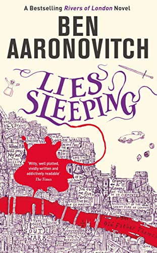 Lies Sleeping: Book 7 in the #1 bestselling Rivers of London series (A Rivers of London novel) (English Edition)