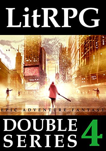 LitRPG Double Series 4: Epic Adventure Fantasy (English Edition)
