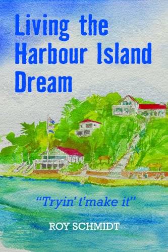 Living the Harbour Island Dream (English Edition)