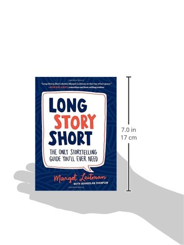 Long Story Short: The Only Storytelling Guide You'll Ever Need