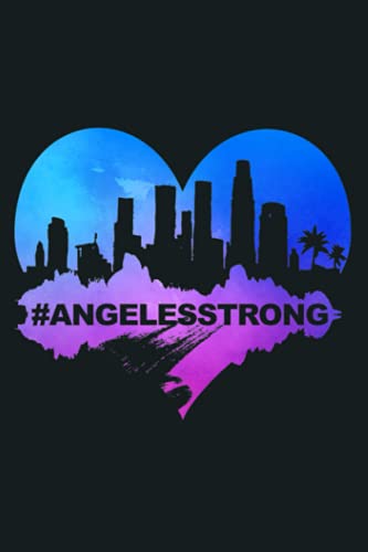 Los Angeles Strong Support LA City Of Angels Skiline Premium: Notebook Planner - 6x9 inch Daily Planner Journal, To Do List Notebook, Daily Organizer, 114 Pages