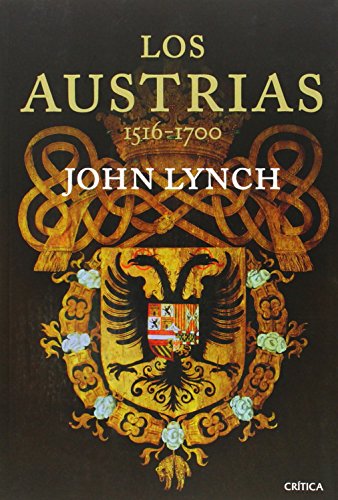 Los Austrias: 1516-1700 (Serie Mayor)