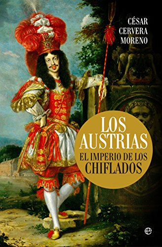 Los Austrias: El imperio de los chiflados (Historia)
