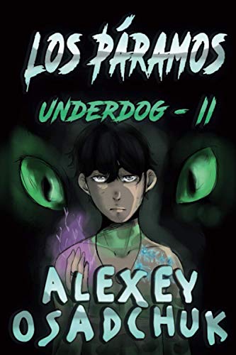Los Páramos (Underdog-II): Serie LitRPG: 2