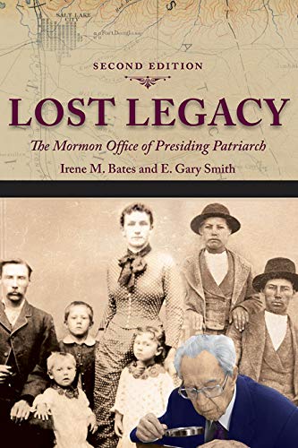 Lost Legacy: The Mormon Office of Presiding Patriarch (English Edition)