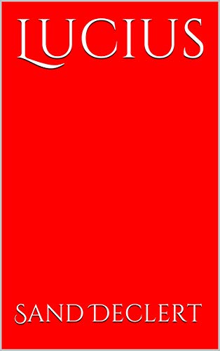 Lucius (Crónicas del Tiempo suspendido. nº 3)