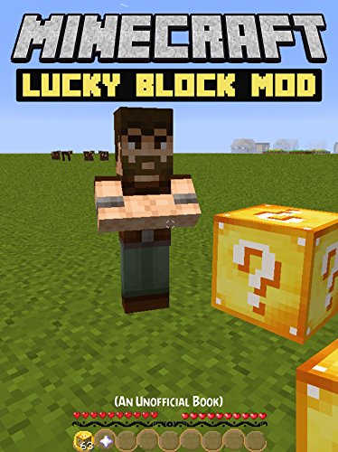 Lucky Block Mod for Minecraft Pocket Edition & PC (An Unofficial Minecraft Book) (English Edition)