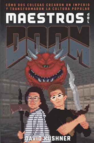 Maestros del Doom: Cómo dos colegas crearon un imperio y transformaron la cultura pop (Es Pop Ensayo)