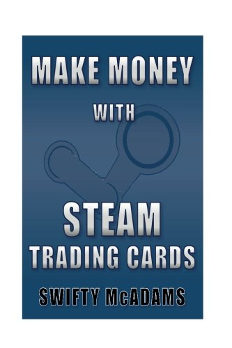 Make Money with Steam Trading Cards